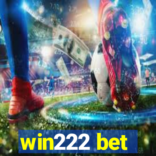 win222 bet